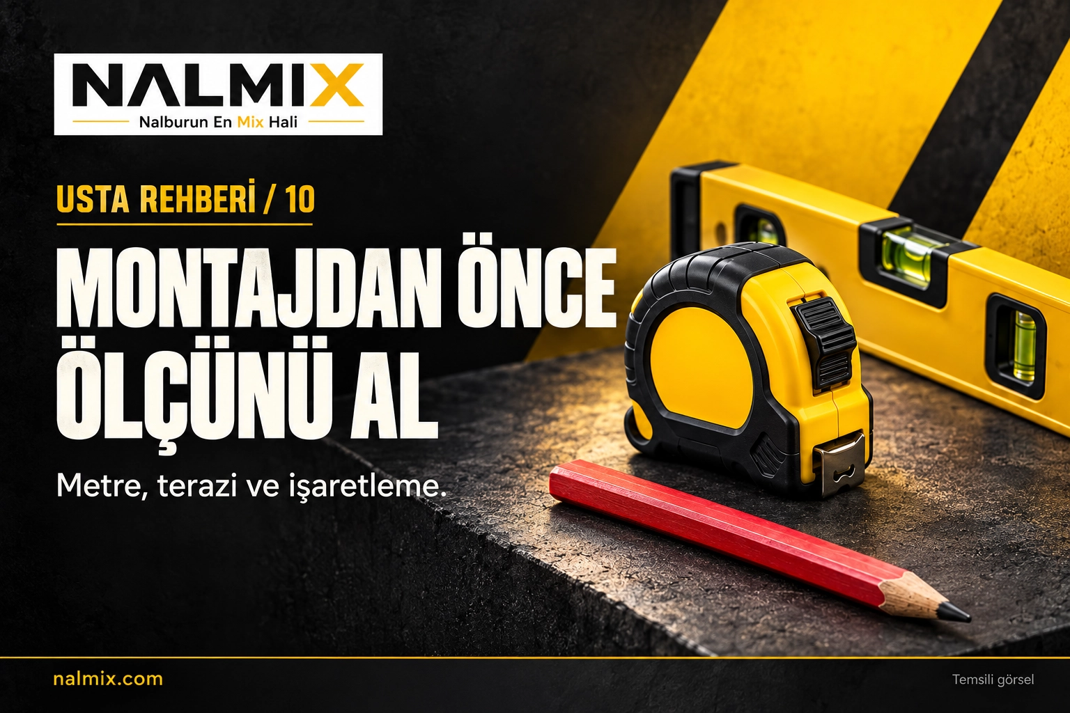 Montaj Öncesi Ölçü Alma: Metre, Terazi ve İşaretleme